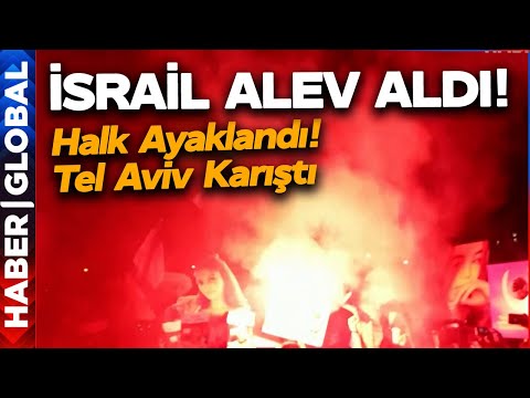 İsrail Karıştı! Halk Ayaklandı! Netanyahu'ya Büyük Öfke Var Sokaklar Yangın Yerine Döndü