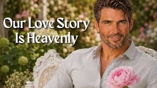 Our Love Story Is Heavenly Timeless Romantic English