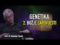 Tomislav Terzin - GENETIKA 2. BOŽJE ZAPOVJESTI