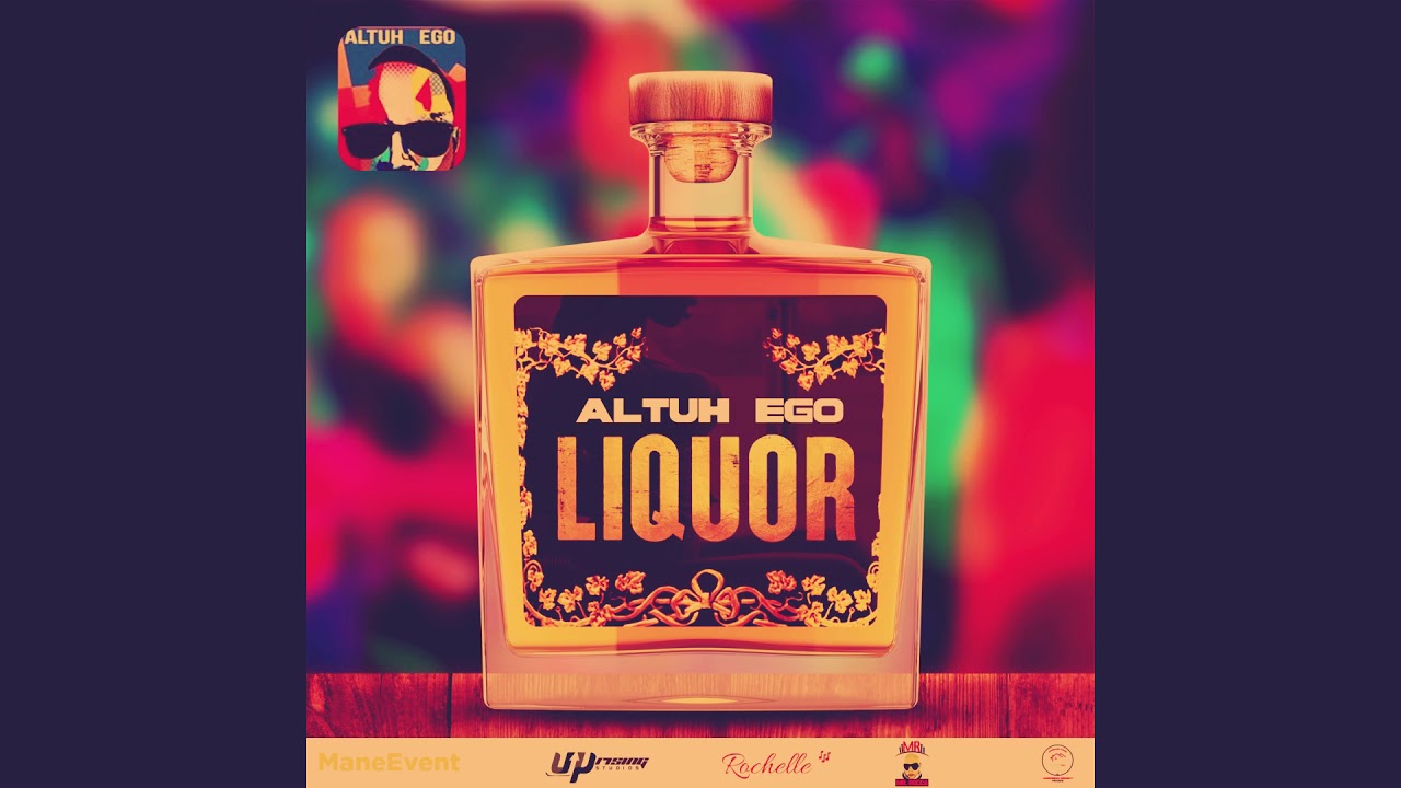 ALTUH EGO [ LIQUOR ] - 2020 SOCA MUSIC RELEASE