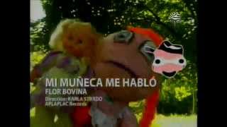 Video voorbeeld van "31 minutos - Flor Bovina - Mi muñeca me hablo"