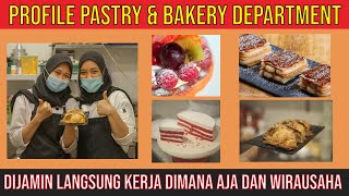 PASTRY & BAKERY DEPARTMENT - Dijamin Kerja Atau Wirausaha