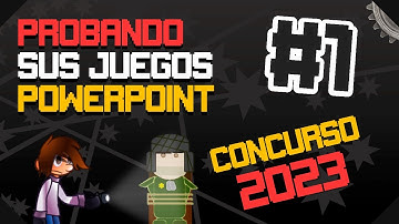 Probando sus juegos PPT del concurso 2023 _ Parte 1 #ConcursoLity2023