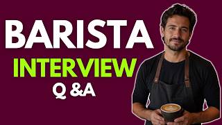 Top 25 Barista Interview Questions And Answers for 2026