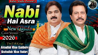 Nabi Hai Asra Kul Jahan Da New Qasida Cover Attaullah Khan Shafaullah Khan 2026