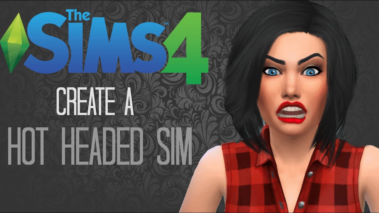 The Sims 4 Create A Sim - Hot-headed Sim!