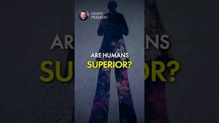 Are Humans Superior? || Acharya Prashant