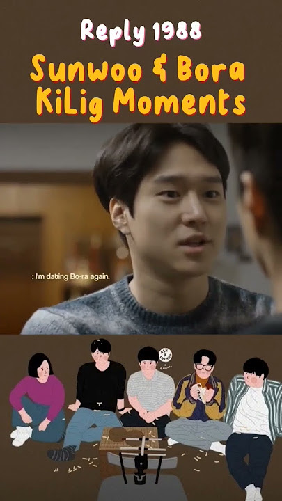 Reply 1988 - Sunwoo & Bora KiLig Moments