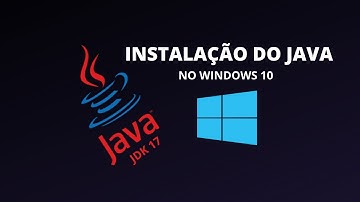 Como Baixar e Instalar o Java JDK 17 no Windows 10
