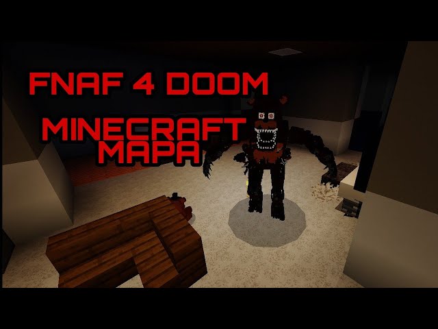 Five night's at freddy Doom Mod Minecraft Map