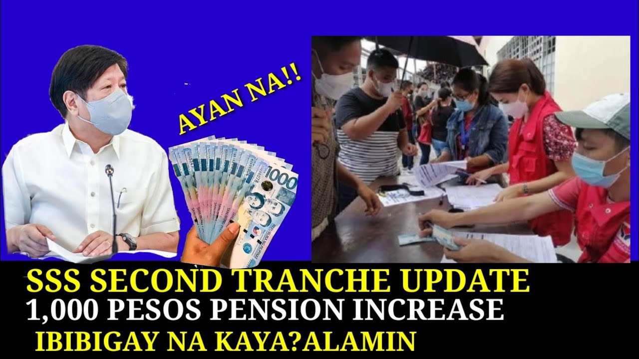 SSS SECOND TRANCHE UPDATE / 1,000 PESOS PENSION INCREASE YouTube