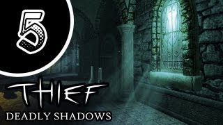 Let's Play: Thief Deadly Shadows - Episode 5 - SECRET SWITCH