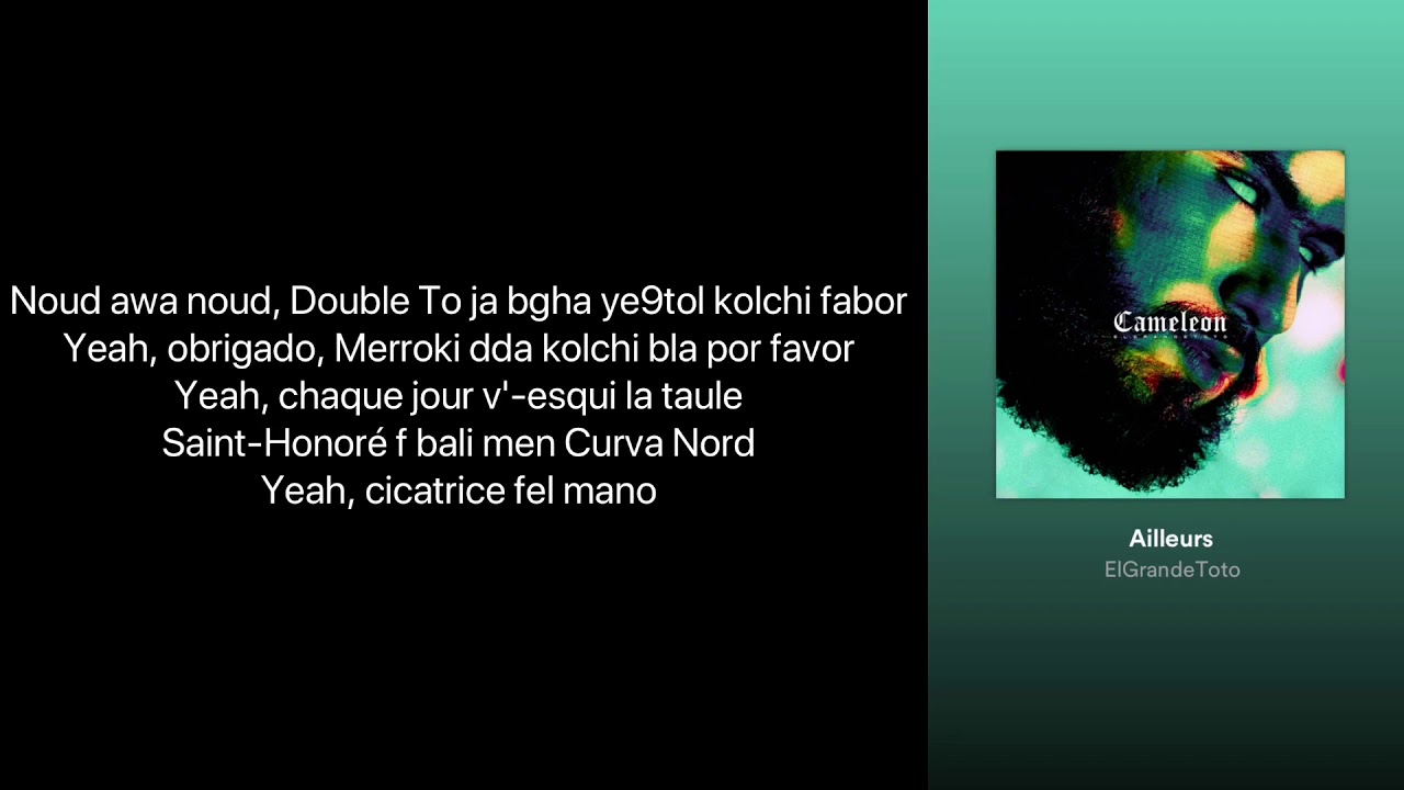 El Grande TotoAilleursFeat Lefa (official Lyrics /paroles/كلمات