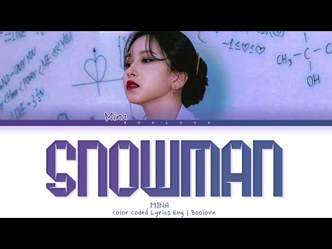 [Melody Project) MINA ─ 'Snowman' (Color Coded Lyrics) English Translation (Cover)