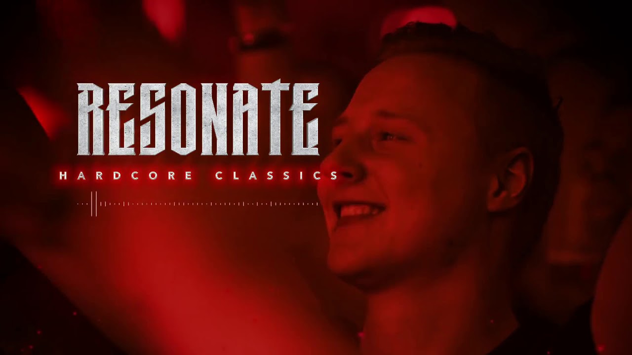 Resonate 2019 - Hardcore Classics (Ultimate Megamix)