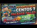 Fix CentOS 7 Yum Install Error &amp; Update Package Failed (2026)