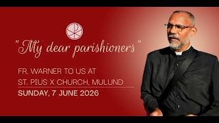 Fr. Warner Dsouza, Our Parish Priest  | June 7th 2026