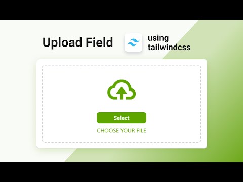 How to Create File Upload Field using Tailwind CSS  Quickly