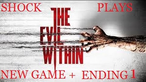SHOCK PLAYS THE EVIL WITHIN-New Game Plus Part 2 ENDING | NIGHTMARE