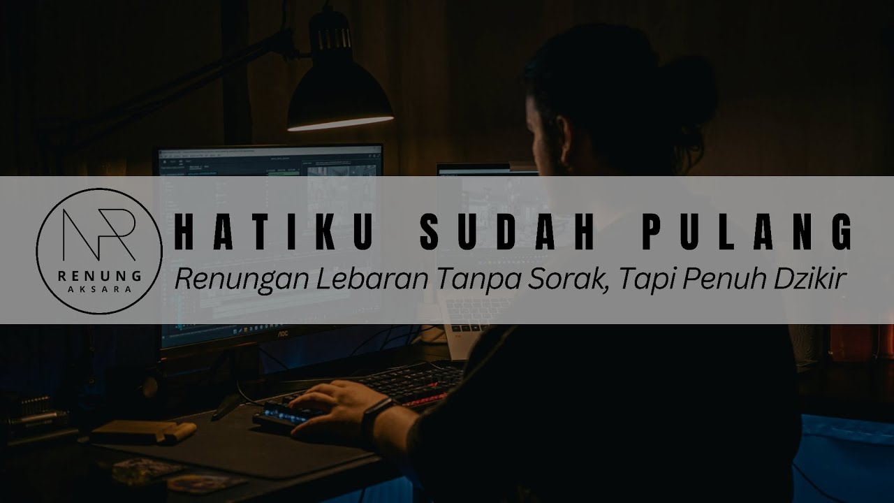 TAKBIR DI DALAM DIRI: Sebuah narasi renungan di Hari Raya Idulfitri || Ali Muhsi Kemal