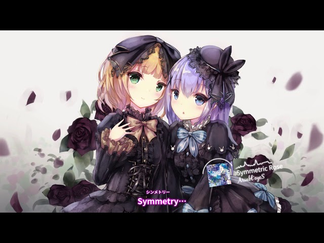 【Lyrics Video】 Ariabl'eyeS → 「 Symmetric Rose 」 【ENG Subs】 class=