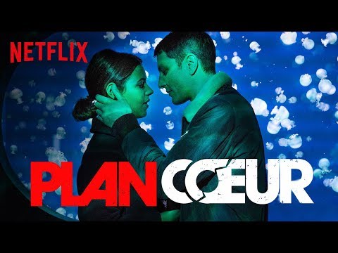 Plan Coeur | Bande-annonce | Netflix France