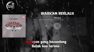 WINGS Biarkan Berlalu ( Karaoke ) ( Minus One ) ( No Vocal )