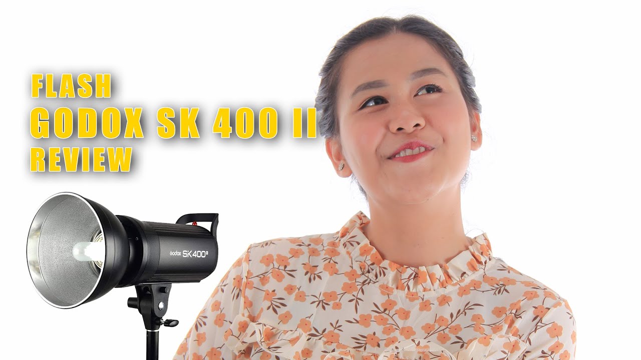 Review Godox Sk400 Ii Hasil Youtube