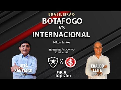 BOTAFOGO X INTERNACIONAL TRANSMISSÃO AO VIVO DIRETO DO NILTON