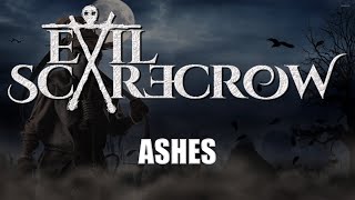 Evil Scarecrow - Ashes