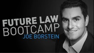 Future Law - Bootcamp with Joe Borstein ft. David Curran (12.4)