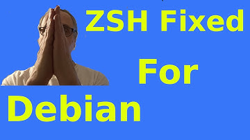 Zsh FIXED for Debian