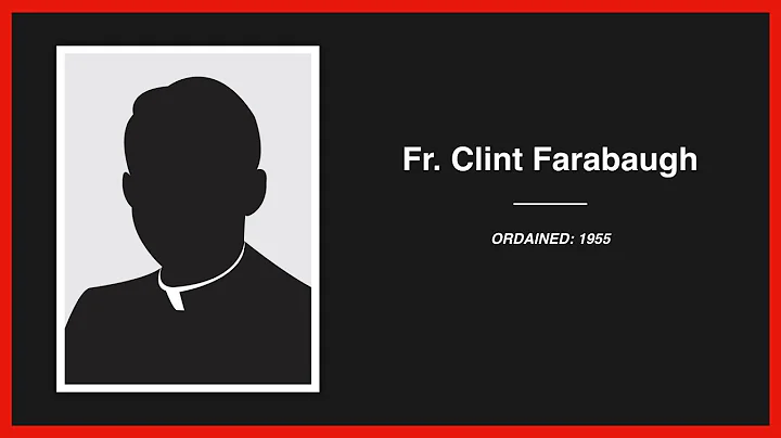 Accused Priest: Clint Farabaugh (Archdiocese of Lo...
