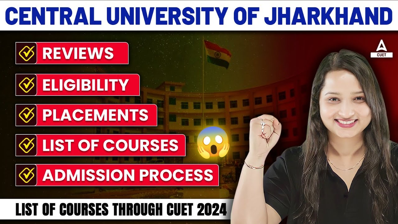 Central University of Jharkhand Admission 2024 | Reviews, Eligibility ...