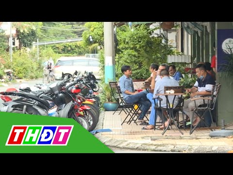 Video Đồng Tháp: Ngày đầu hàng, quán phục vụ tại chỗ trong... - youtube