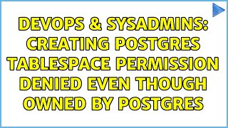 Celebrity DevOps & SysAdmins: Creating postgres tablespace permission denied even though owned by postgres Net Worth