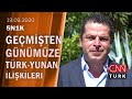 Geçmişten günümüze Türkiye-Yunanistan arasındaki ilişkiler ve sorunlar - 5N1K 19.09.2020