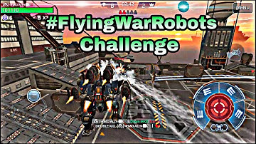 War Robots #FlyingWarRobots Challenge