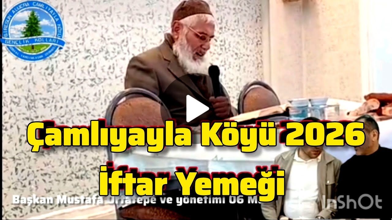 Alucra Çamlıyayla Köyü Derneği Başkan Mustafa Ortatepe yönetimi 2026 İftar Yemeği.