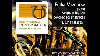 Hada Vienesa/Fiaba Viennese Pasquale Inglese  SM. L'Entusiasta Cond. Teo Aparicio