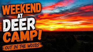 My brother James and I spent the weekend at deer camp and had a blast!