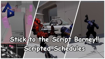 Stick to the Script Barney!! Scripted Sequences in Half Life: Alyx Workshop Tools for Beginners