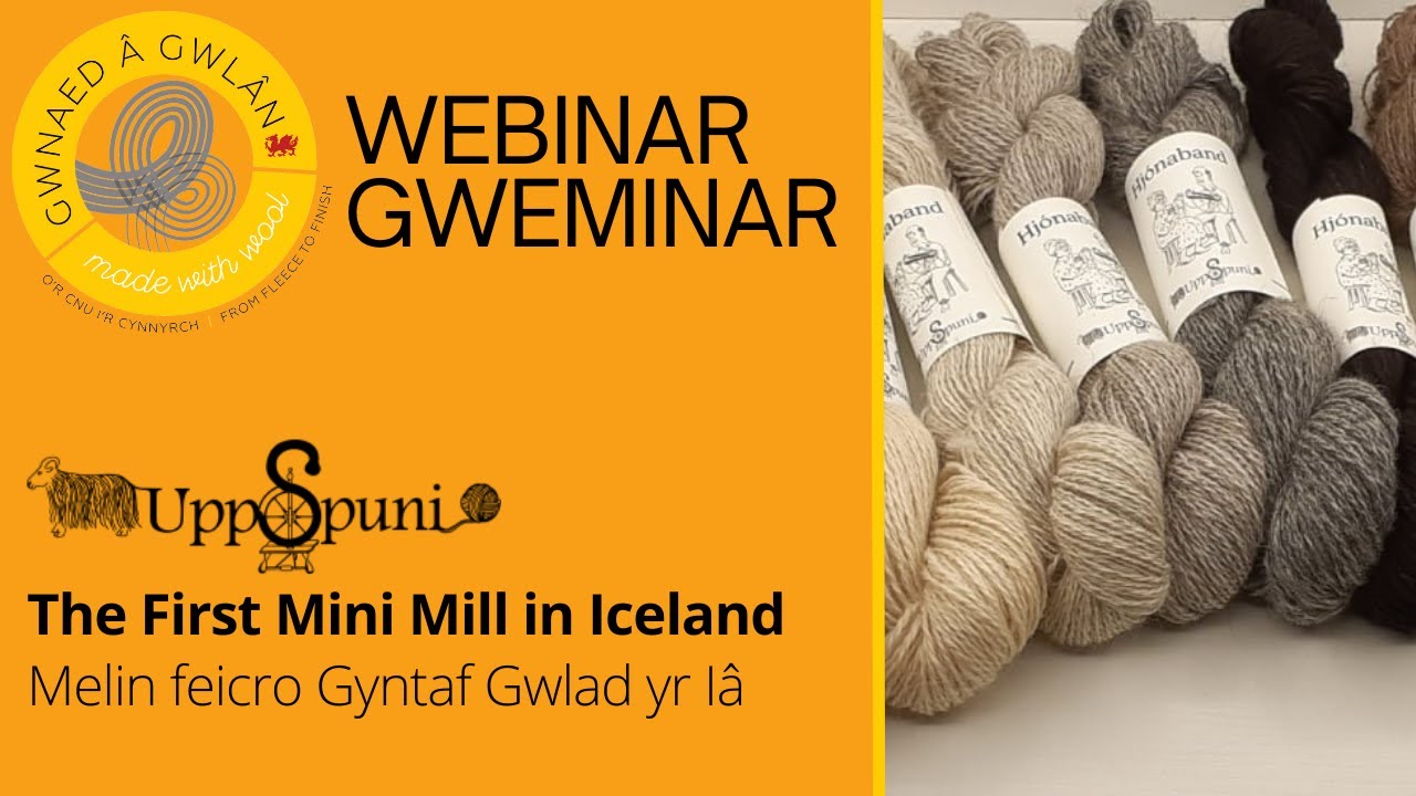 Uppspuni - The first mini mill in Iceland / Melin feicro gyntaf gwlad yr iâ