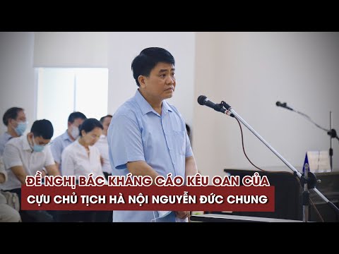 Video Đề nghị bác kháng cáo kêu oan của cựu chủ tịch Hà Nội... - youtube