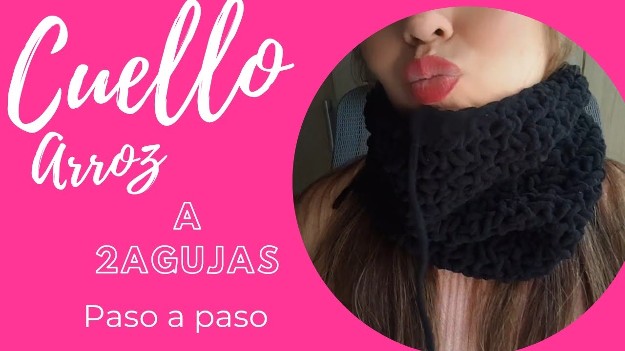 Paso a paso Cuello arroz #tejido a #2agujas 