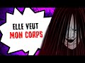 Elle veut POSSÉDER mon corps...