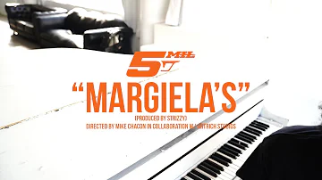 5MIL - Margiela's (Prod. Strizzy)