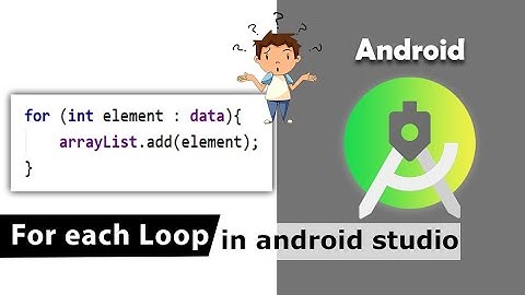 For each loop in android studio with example | For each loop in java |  #42