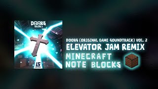 Elevator Jam Remix - Minecraft Note Blocks