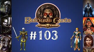 Twitch Stream Archive - Baldurs Gate: Enhanced Edition Trilogy Co-op - Part 103